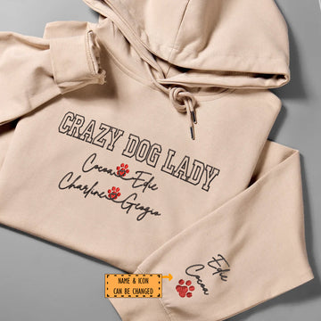 Custom Embroidered Crazy Dog Lady with Names Hoodie