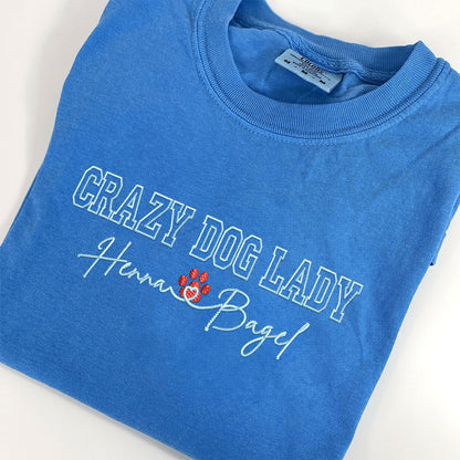 Custom Embroidered Crazy Dog Lady with Names T-Shirt