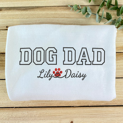 Custom Embroidered Dog Dad with Names Sweatshirt