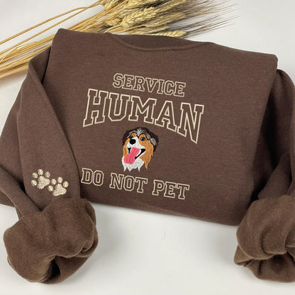 Custom Embroidered Dog Service Human Do Not Pet Sweatshirt