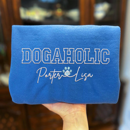 Custom Embroidered Dogaholic with Names Hoodie