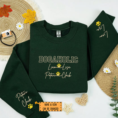 Custom Embroidered Dogaholic with Names Sweatshirt