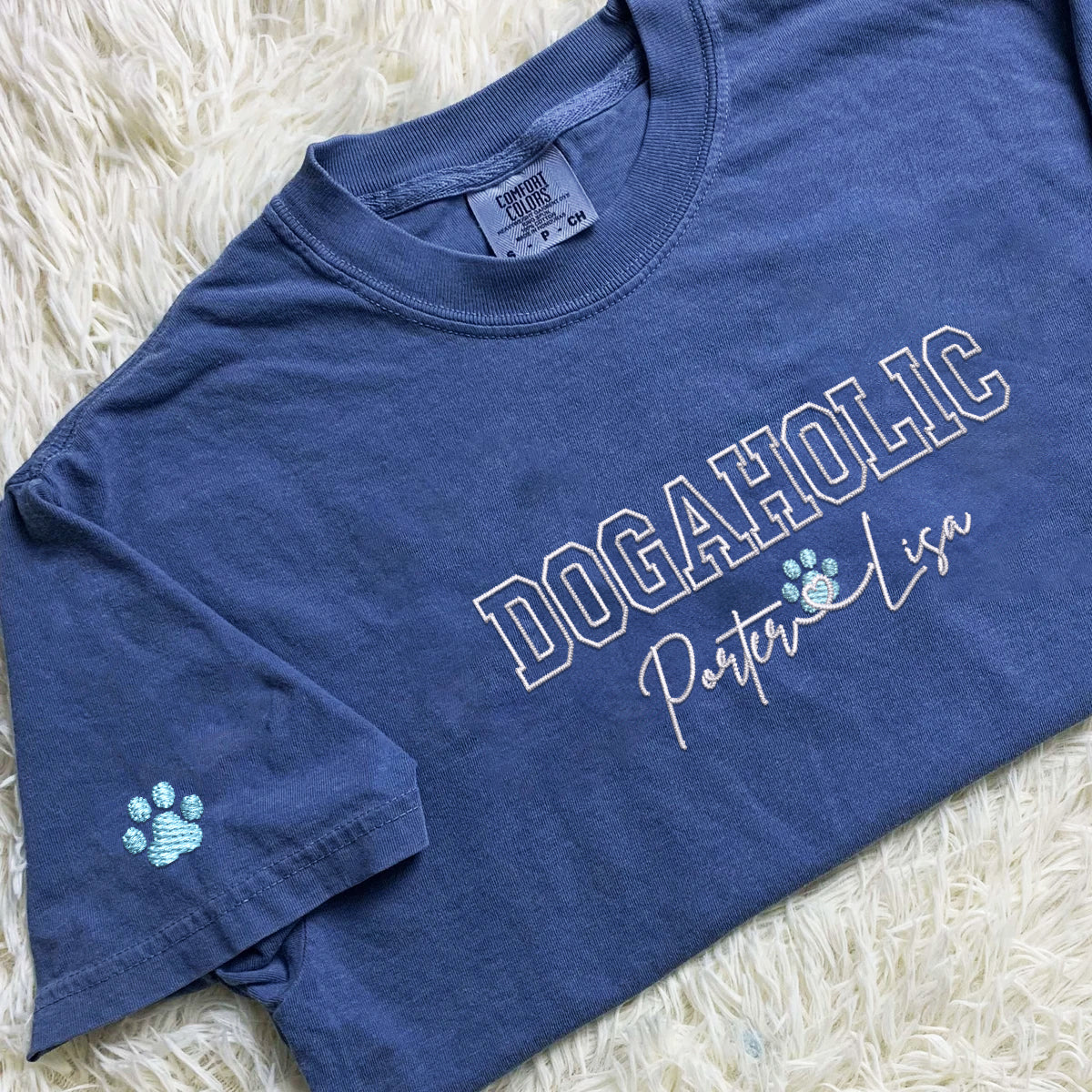 Custom Embroidered Dogaholic with Names T-Shirt