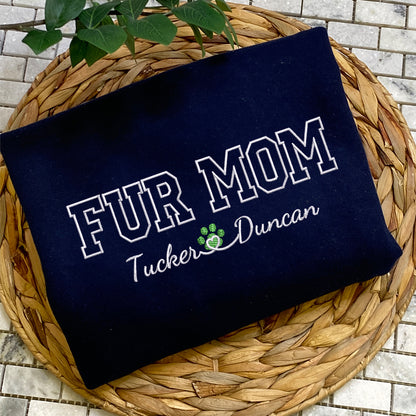 Custom Embroidered Fur Mom with Names Sweatshirt