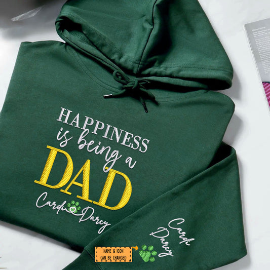 Custom Embroidered Happiness Is Being A Dad with Names Hoodie