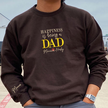 Custom Embroidered Happiness Is Being A Dad with Names Sweatshirt