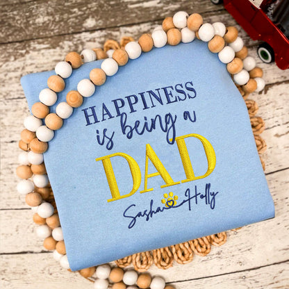 Custom Embroidered Happiness Is Being A Dad with Names Sweatshirt